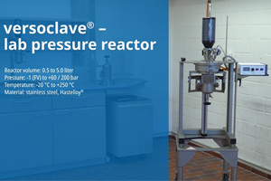 Neues Video des versoclave® Druckreaktors – sichere Druckreaktionen in kundenspezifischen Lösungen d solutions